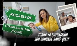 Kocaeli’de Yürekleri Isıtan Ziyaret! Serebral Palsi Hastası Tuana’ya Zor Gününde Büyükşehir Sahip Çıktı