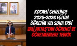 Kocaeli genelinde 2025–2026 Eğitim-Öğretim Yılı Sona Erdi: Vali Aktaş'tan Öğrenci ve Öğretmenlere Tebrik