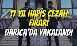 17 Yıl Hapis Cezalı Firari Darıca'da Yakalandı