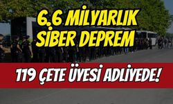 Kocaeli'de 6.6 milyarlık siber deprem: 119 çete üyesi adliyede!