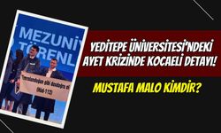 Yeditepe Üniversitesi'ndeki Ayet Krizinde Kocaeli Detayı! Mustafa Malo Kimdir?
