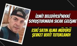 İzmit Belediyesi’ndeki Soruşturmada Sıcak Gelişme: Eski Satın Alma Müdürü Şevket Verit Tutuklandı