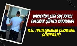 Darıca’da Seri Suç Kaydı Bulunan Şüpheli Yakalandı: K.G. Tutuklanarak Cezaevine Gönderildi!
