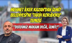 Mehmet İlker Kazan’dan İzmit Belediyesi'ne 'Tarih Koridoru' Tepkisi: "Derdimiz Makam Değil, İzmit!"