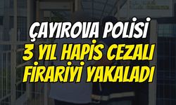 Çayırova Polisi 3 Yıl Hapis Cezalı Firariyi Yakaladı