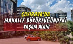 Çayırova’da Mahalle Büyüklüğündeki Yaşam Alanı : Nüfusu En az 3000