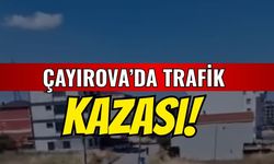 Çayırova'da trafik kazası