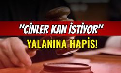İzmit'te "Cinler Kan İstiyor" Yalanına Hapis!