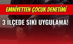 Kocaeli Emniyetten Çocuk Denetimi: 3 İlçede Sıkı Uygulama!