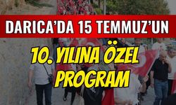Darıca'da 15 Temmuz'un 10. yılına özel program