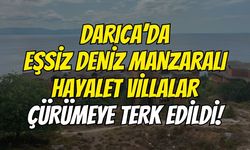 Darıca’da Eşsiz Deniz Manzaralı Hayalet Villalar Çürümeye Terk Edildi!