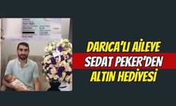 Darıcalı Aileye Sedat Peker'den Altın Hediyesi