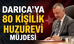 Darıca’ya 80 Kişilik Huzurevi Müjdesi