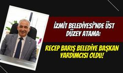 İzmit Belediyesi’nde Üst Düzey Atama: Recep Barış Belediye Başkan Yardımcısı Oldu!