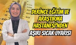 Derince Eğitim ve Araştırma Hastanesi'nden Aşırı Sıcak Uyarısı