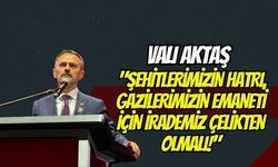 Vali Aktaş’tan Kocaeli'de Tarihi Çağrı: "Şehitlerimizin Hatrı, Gazilerimizin Emaneti İçin İrademiz Çelikten Olmalı!"