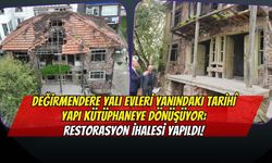 Değirmendere Yalı Evleri Yanındaki Tarihî Yapı Kütüphaneye Dönüşüyor: Restorasyon İhalesi Yapıldı!