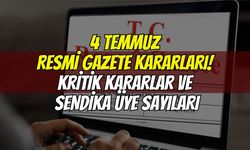 Resmî Gazete yayımlandı: Kritik kararlar, atamalar ve sendika üye istatistikleri açıklandı
