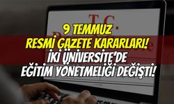 Resmî Gazete'de akademik güncelleme: İki üniversitenin eğitim yönetmeliği değişti!