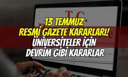 Resmî Gazete'de bugün: Üniversitelerin eğitim ve araştırma yönetmelikleri tamamen yenilendi!