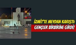 İZMİT'TE MEYDAN KARIŞTI: GENÇLER BİRBİRİNE GİRDİ!