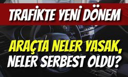 Trafikte Yeni Dönem: Araçta Neler Yasak, Neler Serbest Oldu?