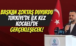 Başkan Zortaş Duyurdu: Türkiye’de İlk Kez Kocaeli’de Gerçekleşecek