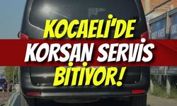 Kocaeli’de Korsan Servis Bitiyor