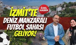 İzmit’te O Mahalleye Deniz Manzaralı Futbol Sahası Geliyor