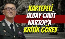 KARTEPELİ ALBAY CAVİT NARTOP’A KRİTİK GÖREV