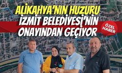 Alikahya’nın Huzuru İzmit Belediyesi’nin Onayından Geçiyor