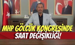 MHP Gölcük Kongresinde Saat Değişikliği