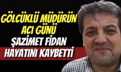Gölcüklü Müdürün Acı Günü: Şazimet Fidan Hayatını Kaybetti