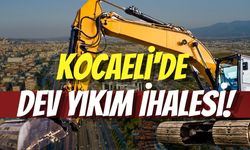 Kocaeli'de Dev Yıkım İhalesi