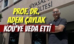 PROF. DR. ADEM ÇAYLAK KOÜ'YE VEDA ETTİ