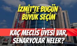 İzmit'te Bugün Büyük Seçim: Kaç Meclis Üyesi Var, Senaryolar Neler?