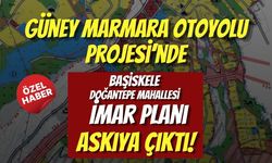 Güney Marmara Otoyolu Projesi’nde Başiskele Doğantepe Mahallesi İmar Planı Askıya Çıktı