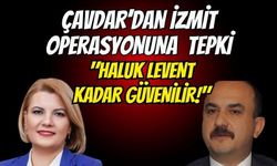 Ruhi Çavdar’dan İzmit Operasyonuna İronik Tepki: "Haluk Levent Kadar Güvenilir!"