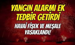 İstanbul'da havai fişek ve meşale tamamen yasaklandı!