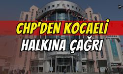 CHP'den Kocaeli Halkına Çağrı: "Bugün Saat 19.00'da İzmit Belediyesi Önünde Buluşuyoruz!"