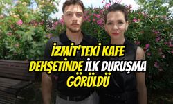İzmit'teki Kafe Dehşetinde İlk Duruşma Görüldü