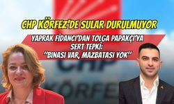 CHP Körfez’de Sular Durulmuyor! Yaprak Fidancı’dan Tolga Papakçı’ya Sert Tepki: "Binası Var, Mazbatası Yok"
