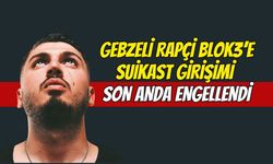 Gebzeli Rapçi Blok3’e Suikast Girişimi Son Anda Engellendi: "Şapkalılar" Operasyonu Deşifre Oldu!