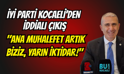 İYİ Parti Kocaeli’den İddialı Çıkış: "Ana Muhalefet Artık Biziz, Yarın İktidar!"