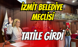 İzmit Belediye Meclisi tatile girdi