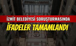İzmit Belediyesi Soruşturmasında İfadeler Tamamlandı