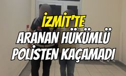 İzmit'te Aranan Hükümlü Polisten Kaçamadı