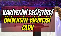 Kariyerini Değiştirdi Üniversite Birincisi Oldu