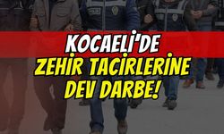 Kocaeli'de zehir tacirlerine dev darbe!
