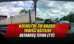 Kocaeli D-100 karayolunda tır kazası trafiği kilitledi, Vatandaş İsyan Etti!